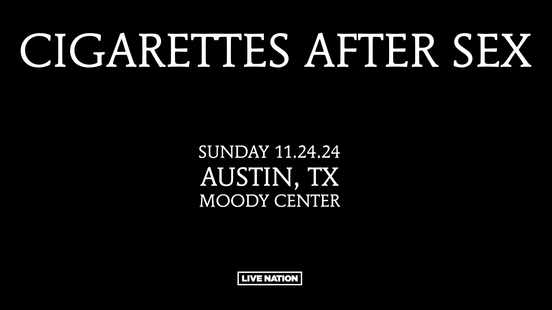 RESCHEDULED: Cigarettes After Sex
